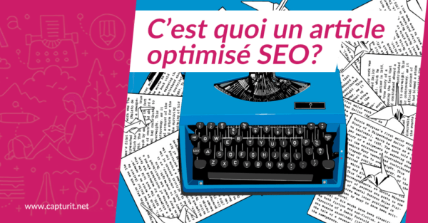 Lire la suite à propos de l’article Des articles SEO de qualité pour votre référencement naturel