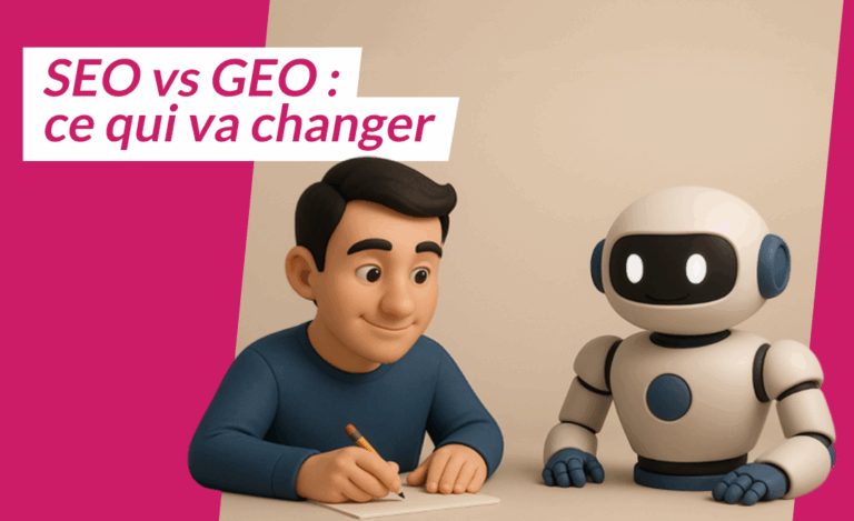 GEO (Generative Engine Optimization), ou Optimisation pour les moteurs génératifs ET SEO (Search Engine Optimization)